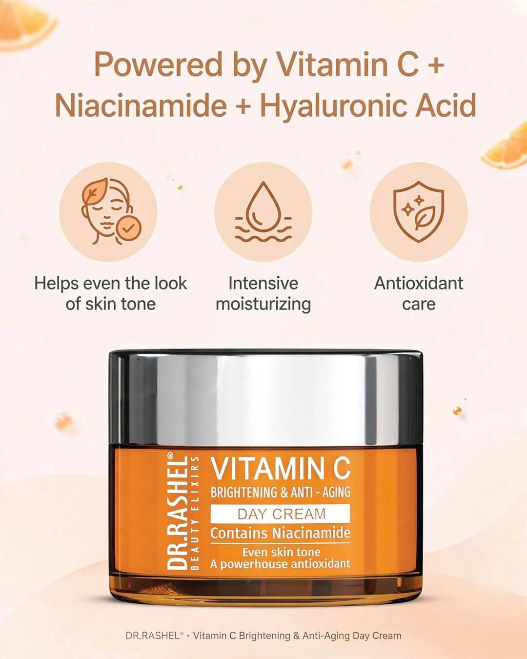 Key benefits of Dr. Rashel Vitamin C Day Cream powered by Vitamin C, Niacinamide and Hyaluronic Acid for intensive moisturizing and antioxidant care